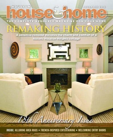 Houston House & Home Magazine November 2012 Issue by Get Lost Houston - Issuu