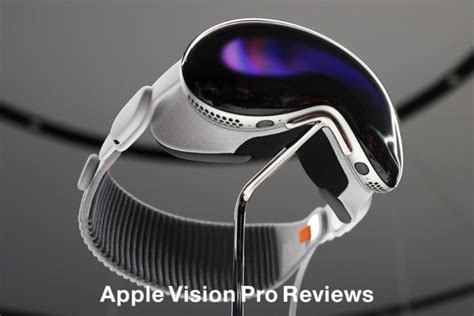 Apple Vision Pro Reviews