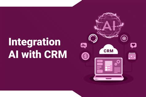 Integrating AI with CRM: Revolutionizing Customer Interactions