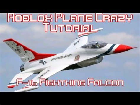 Roblox Plane Crazy | Tutorial | Simple F-16 Fighthing Falcon - YouTube | Roblox, Tutorial, Plane