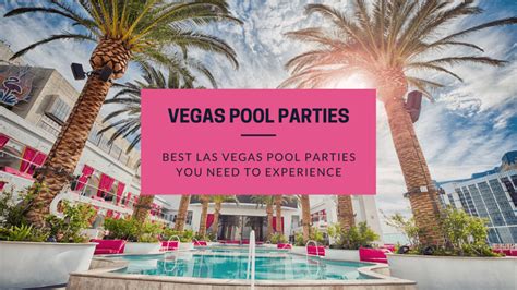 Top 7 Best Pool Parties in Las Vegas | Wanderlust With Lisa