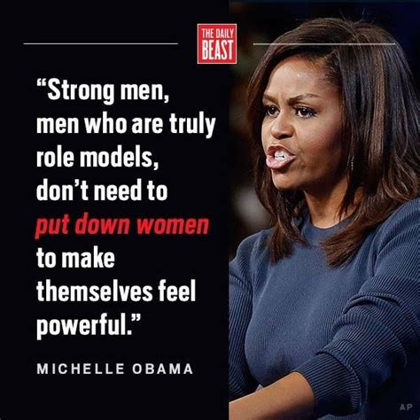 You shouldn't need to put down women to feel powerful. Feminism, Michelle Obama | Michelle obama ...