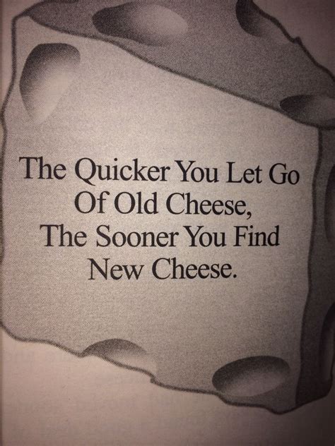 Who Moved My Cheese Quotes - ShortQuotes.cc