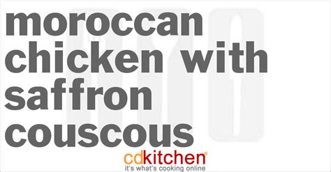 Moroccan Chicken with Saffron Couscous Recipe | CDKitchen.com