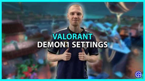 Demon1 Valorant Settings 2023: Crosshair, Mouse Sens, Keybinds