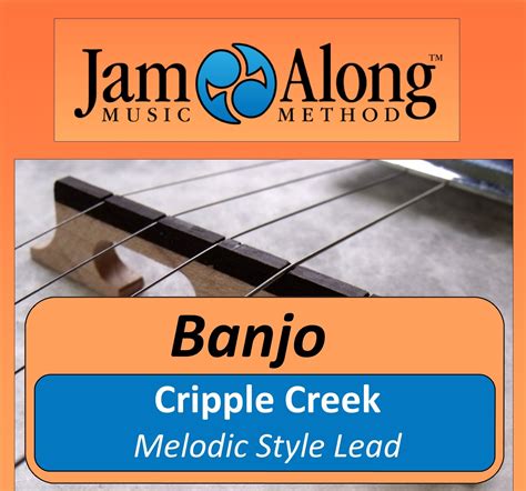 Cripple Creek - Melodic Style - JamAlong Music Method