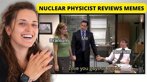 Nuclear Physicist REVIEWS Memes Part 2 - Thorium... - YouTube