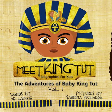 Meet King Tut: Biographies For Kids (Children's Book)