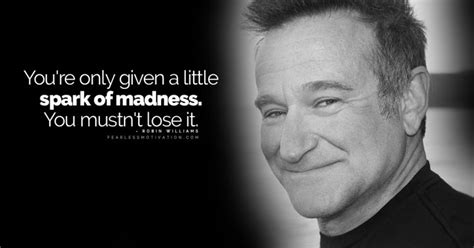 16 Extraordinary Robin Williams Quotes: Stop Taking Life Too Seriously