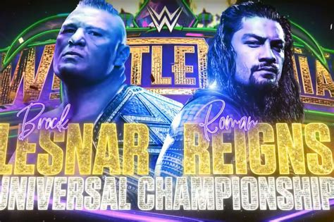 Roman Reigns vs. Brock Lesnar official for WrestleMania 34 - Cageside Seats