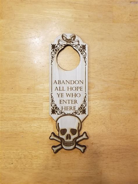 Abandon All Hope Ye Who Enter Here Engraved Door Hanger Sign - Etsy