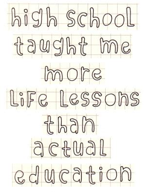 High School Life Quotes. QuotesGram