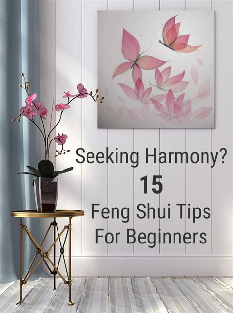 15 Harmonious Feng Shui Tips For Beginners | Wall Art Prints