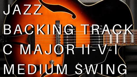 Jazz Guitar Backing Track 2 - 5 - 1 | C Major (Medium Swing) - YouTube