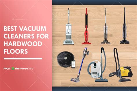 The 8 Best Vacuum Cleaners For Hardwood Floors of 2021 - The HouseWire