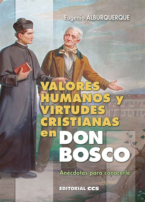 Editorial CCS - Libro: VALORES HUMANOS Y VIRTUDES CRISTIANAS EN DON BOSCO