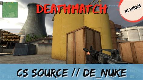 CS Source/ de_nuke/ Gameplay/ 2021🔥 - YouTube