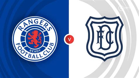 Rangers vs Dundee Prediction and Betting Tips