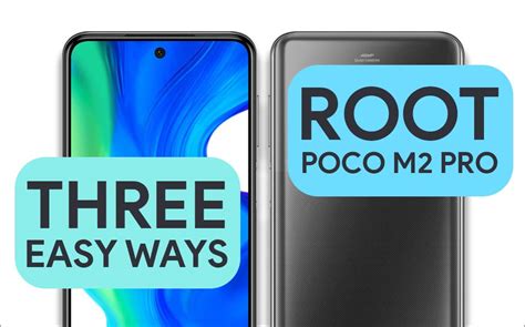 How to Root Poco M2 Pro – 3 EASY METHODS!