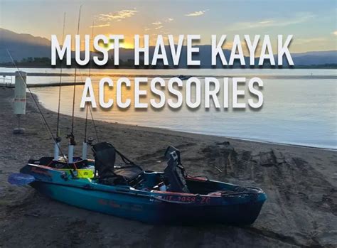 20 Must Have Kayak Fishing Accessories – Tilt Fishing