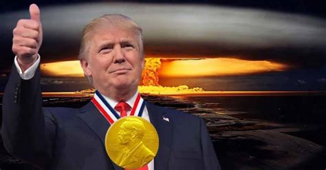 Trump Nominated for the Nobel Peace Prize for His "Peace Through Strength Ideology" -- Seriously