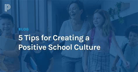 5 Tips for Creating a Positive School Culture | PowerSchool