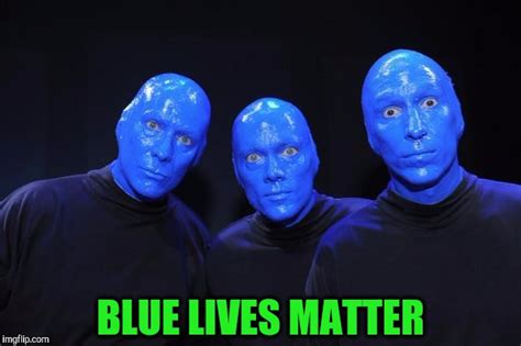 Blue man Group - Imgflip