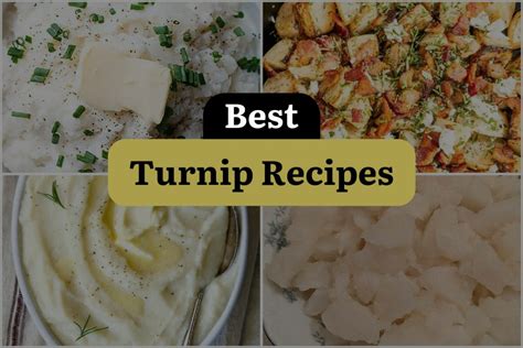 38 Turnip Recipes to Turn Up the Flavor in Your Kitchen! | DineWithDrinks