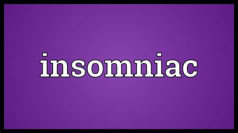 Insomniac Meaning - YouTube