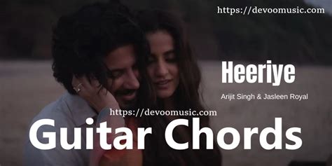 Heeriye Guitar Chords Best By Arijit Singh & Jasleen Royal 2023 - GUITAR KNOWLEDGE