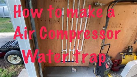 How to Build a Water Trap for Air Compressor