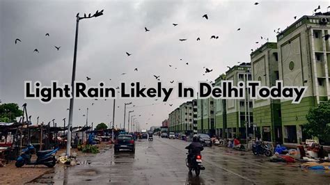 Delhi Weather Forecast: Thunderstorms, Light Rain Expected Today ...