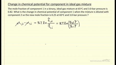 Change in Chemical Potential for Component in Ideal Gas Mixture - YouTube