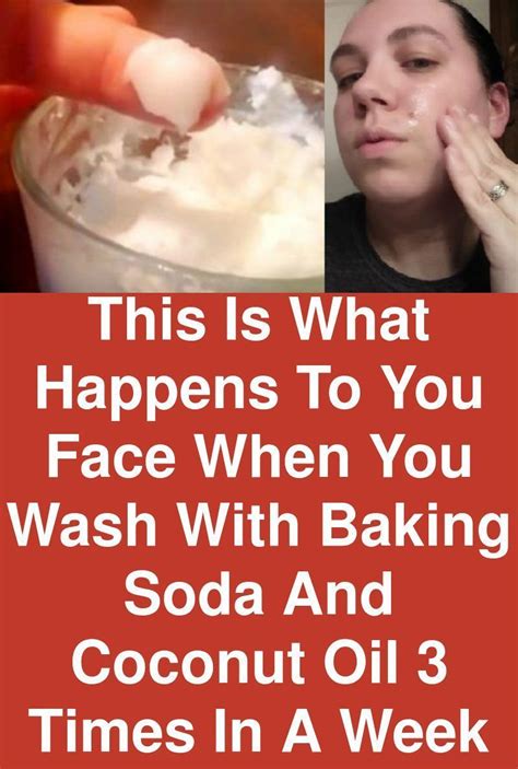 This is what happens to you face when you wash with baking soda and coconut oil 3 times in a ...