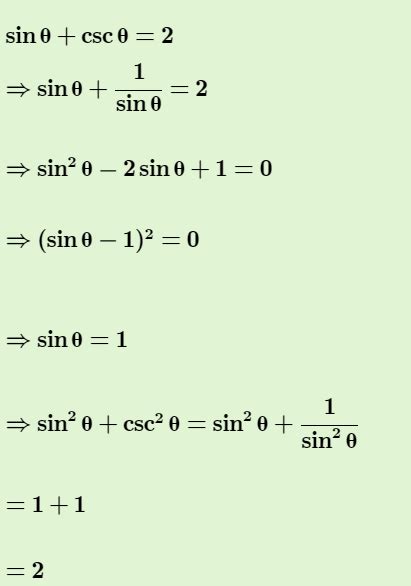 if sin theta+cos theta=2 then sin^2 theta +cos^2 theta - askIITians