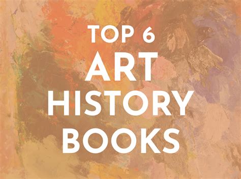 The Best 6 Art History Books for Students and Enthusiasts