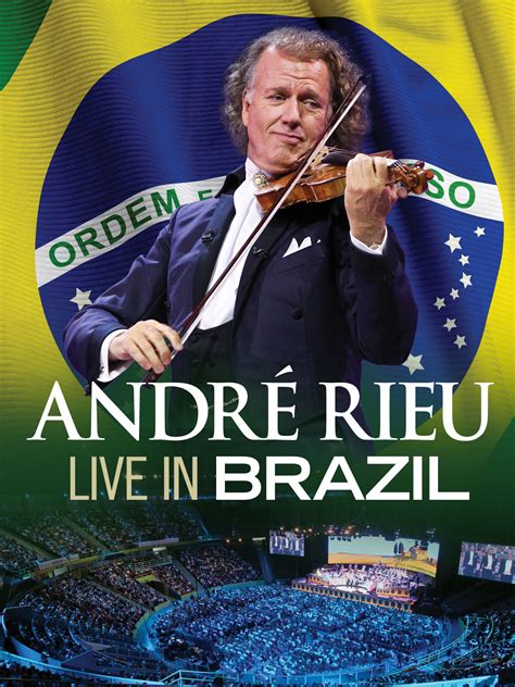 Prime Video: André Rieu And His Johann Strauss Orchestra - Live In Brazil