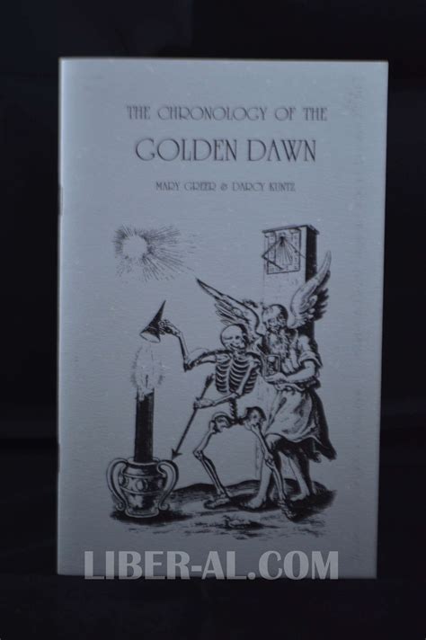 Chronology of the Golden Dawn: Being the Chronological History of a Magical Order – Liber-AL.com