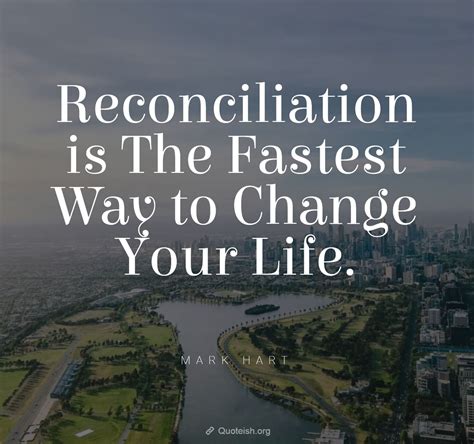 33 Reconciliation Quotes - QUOTEISH