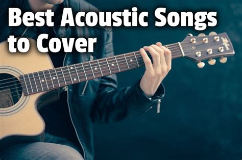 49 Best Acoustic Guitar Songs (with Video Instructions)