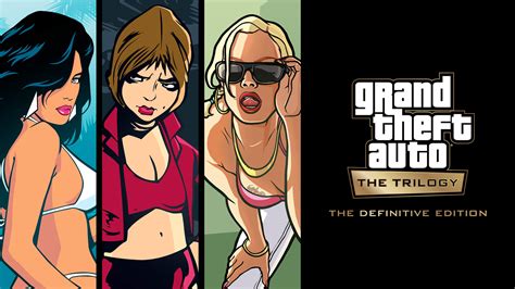 Grand Theft Auto: The Trilogy – The Definitive Edition