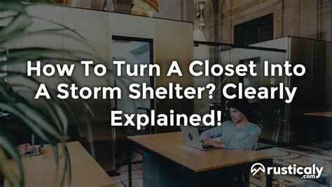 How To Turn A Closet Into A Storm Shelter? (Answer Inside!)