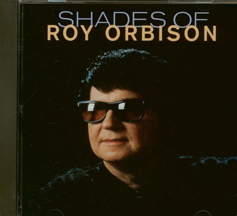 Roy Orbison CD: Shades Of Roy Orbison (CD) - Bear Family Records