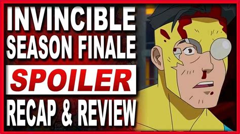 Invincible Season Finale Spoiler Review - Blerd