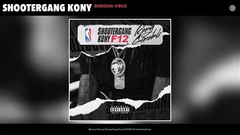 ShooterGang Kony - Borona Virus (Audio) - YouTube