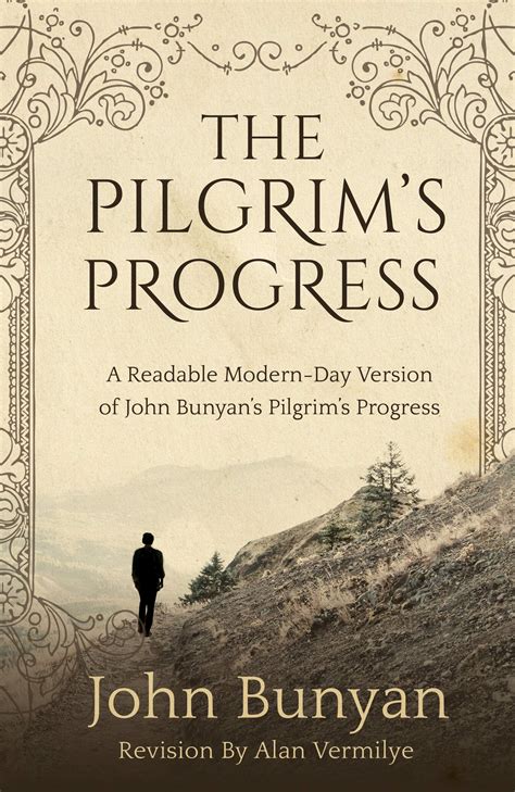 The Pilgrim's Progress: A Readable Modern-Day Version of John Bunyan’s Pilgrim’s Progress by ...