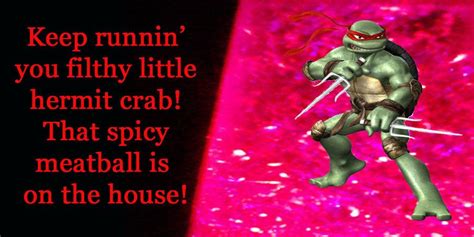 Raph Movie Quote 2 by Turtleena on deviantART | Tmnt, Movie quotes, Teenage ninja turtles