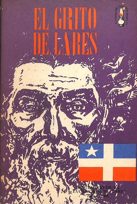 El Grito de Lares (1868) by La Colección Puertorriqueña - Issuu