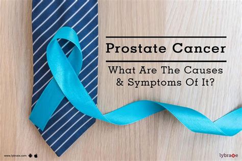 Prostate Cancer - What Are The Causes & Symptoms Of It? - By Dr. Ram Naresh Daga | Lybrate