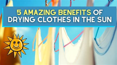 5 Amazing Benefits Of Drying Clothes In The Sun - YouTube